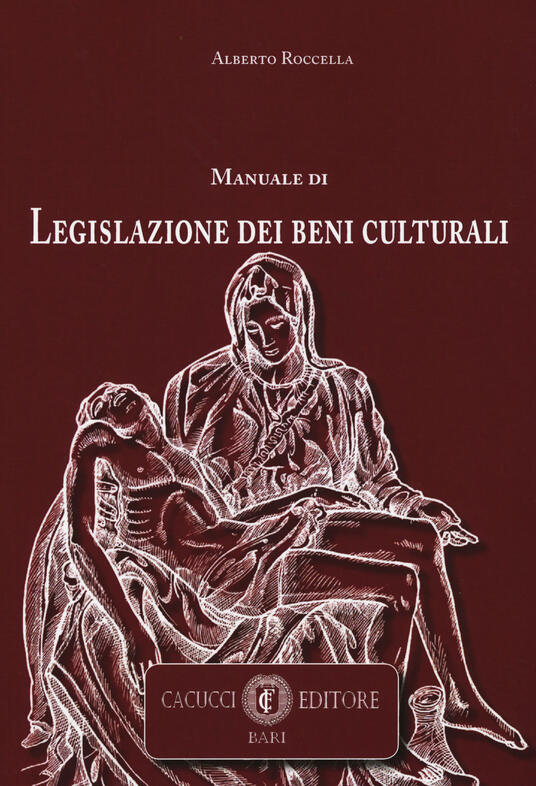 Manuale Di Legislazione Dei Beni Culturali - Alberto Roccella - Libro ...