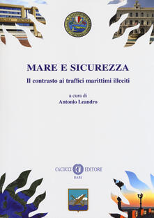 Mare e sicurezza. Il contrasto ai traffici marittimi illeciti.pdf