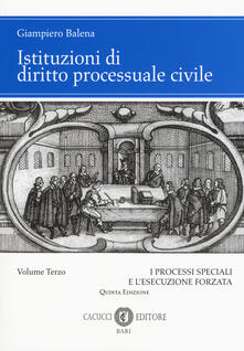 Leggereinsiemeancora.it Istituzioni di diritto processuale civile. Vol. 3: I processi speciali e l'esecuzione forzata. Image