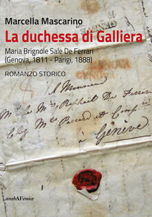 La duchessa di Galliera. Maria Brignole Sale De Ferrari (Genova 1811-Parigi 1888).pdf