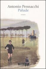 Libro Palude Antonio Pennacchi