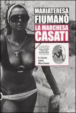 Libro La marchesa Casati Mariateresa Fiumanò