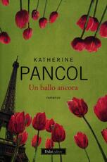 Libro Un ballo ancora Katherine Pancol