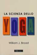 Libro La scienza dello yoga William J. Broad