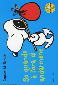 So quando è lora di andarmene. Celebrate Peanuts 60 years. Vol. 25.pdf
