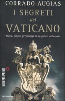 I segreti del Vaticano. Storie, luoghi, personaggi di un potere millenario.pdf