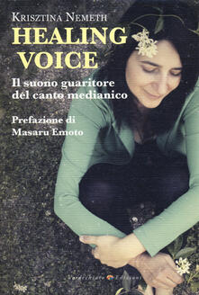 Healing voice. Il suono guaritore del canto medianico.pdf