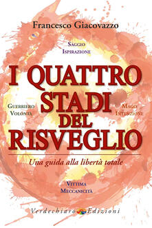 I quattro stadi del risveglio. Una guida alla libertà totale.pdf