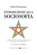Libro Introduzione alla sociosofia. La dottrina del «buon senso» per realizzare condizioni sociali eque e prospere e creare un Mondo Nuovo Mario Haussmann