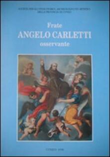 Frate Angelo Carletti osservante. Nel V centenario della morte (1495-1995).pdf