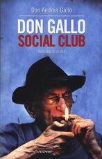 Libro Don Gallo Social Club. Breviario di strada Andrea Gallo