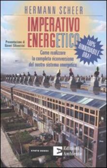 Imperativo energetico. 100% rinnovabile ora! Come realizzare la completa riconversione del nostro sistema energetico.pdf