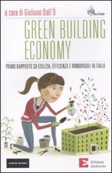Green building economy. Primo rapporto su edilizia, efficienza e rinnovabili in Italia.pdf