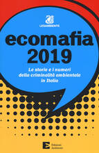 Libro Ecomafia 2019. I numeri e le storie della criminalità