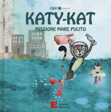 Katy-Kat missione mare pulito. Ediz. a colori.pdf
