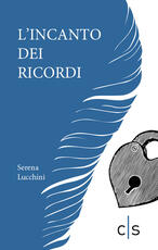 Libro L' incanto dei ricordi Serena Lucchini