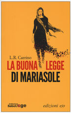 Libro La buona legge di Mariasole L. R. Carrino