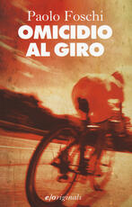 Libro Omicidio al Giro Paolo Foschi