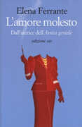 Libro L' amore molesto Elena Ferrante