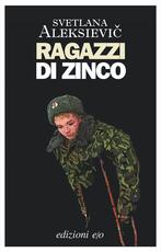Libro Ragazzi di zinco Svetlana Aleksievic