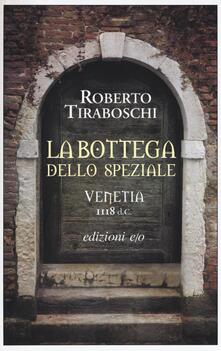 La bottega dello speziale. Venetia 1118 d. C..pdf