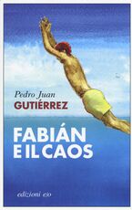 Libro Fabian e il caos Pedro Juan Gutiérrez