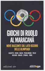 Libro Giochi di ruolo al Maracanà. Nove racconti sul lato oscuro delle Olimpiadi