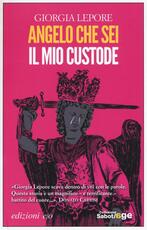 Libro Angelo che sei il mio custode Giorgia Lepore