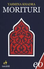 Libro Morituri Yasmina Khadra