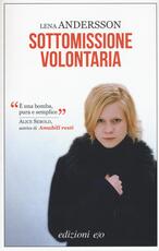 Libro Sottomissione volontaria Lena Andersson