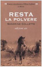 Libro Resta la polvere Sandrine Collette