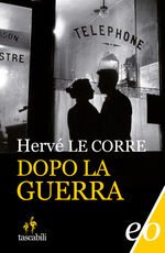 Libro Dopo la guerra Hervé Le Corre