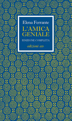 Libro L' amica geniale. Edizione completa Elena Ferrante
