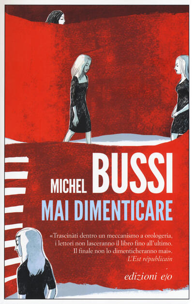 Mai Dimenticare Michel Bussi Libro E O Dal Mondo Ibs