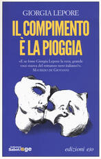 Libro Il compimento è la pioggia Giorgia Lepore