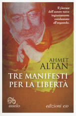 Libro Tre manifesti per la libertà Ahmet Altan