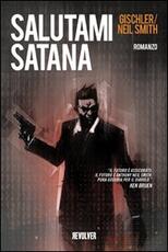 Libro Salutami satana Victor Gischler Anthony N. Smith