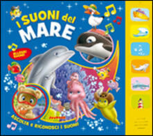 I suoni del mare. Ediz. illustrata.pdf