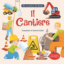 Il cantiere. Alla scoperta del mondo!.pdf