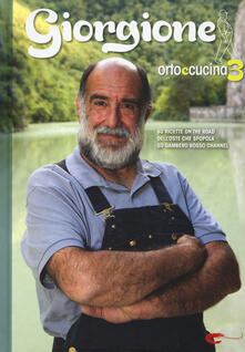 Giorgione. Orto e cucina. Vol. 3.pdf