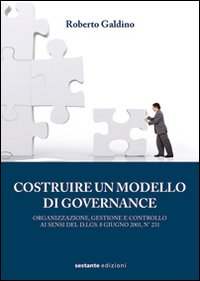 Image of Costruire un modello di governance. Organizzazione, gestione e controllo