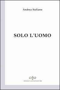 Solo l'uomo Scarica PDF EPUB
