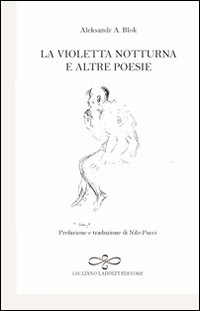 La violetta notturna e altre poesie. Ediz. italiana e russa Scarica PDF EPUB
