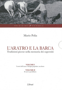 L' aratro e la barca. Tradizioni picene nella memoria dei superstiti Scarica PDF EPUB
