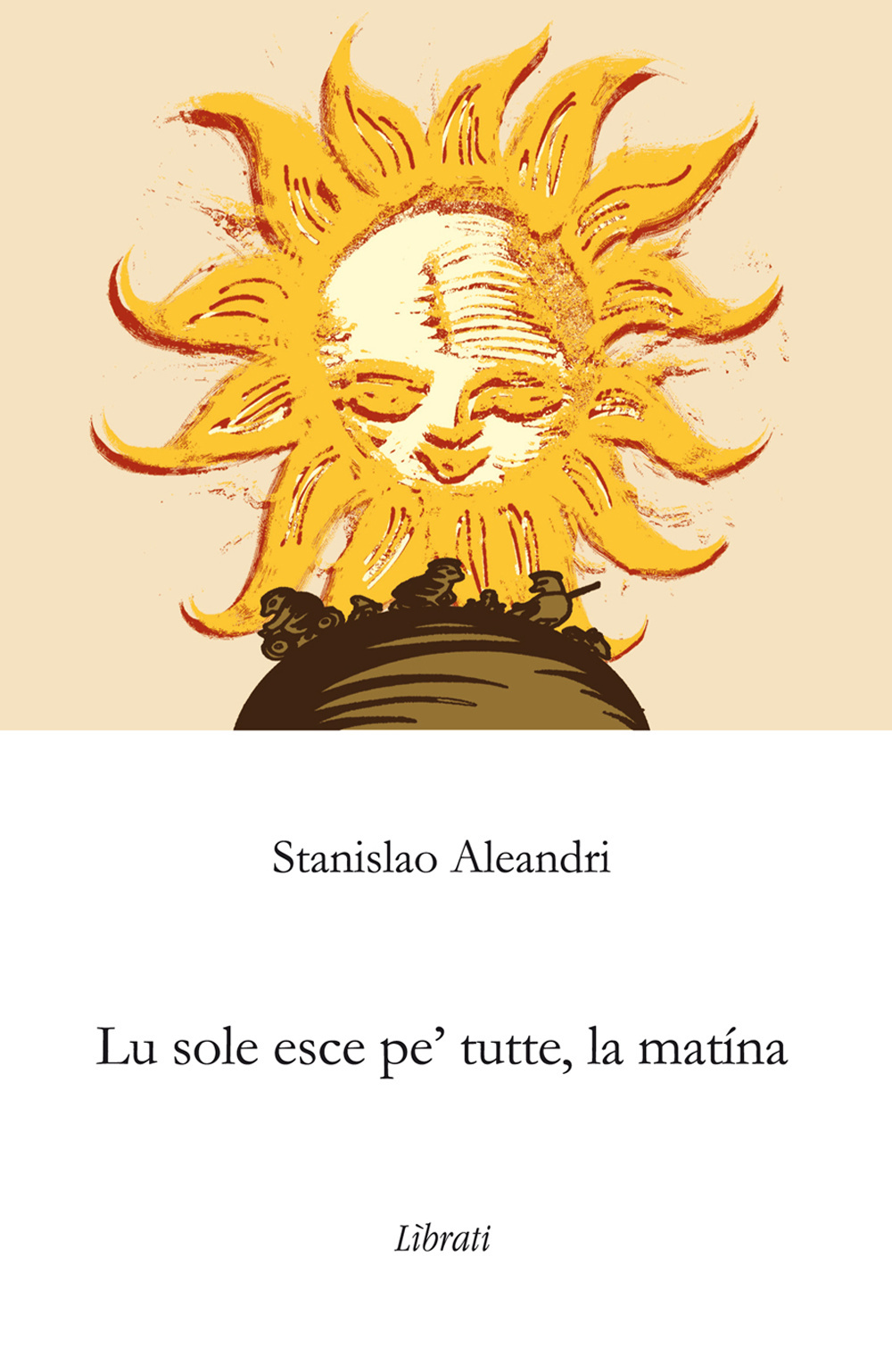 Sole nasce pe' tutte, la mattina (Lu) Scarica PDF EPUB
