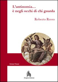 L' antinomia... è negli occhi di chi guarda Scarica PDF EPUB
