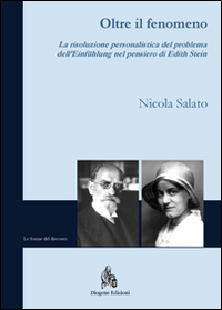 Oltre il fenomeno. La risoluzione personalistica del problema dell'«Eiinfühlung» nel pensiero di Edith Stein Scarica PDF EPUB
