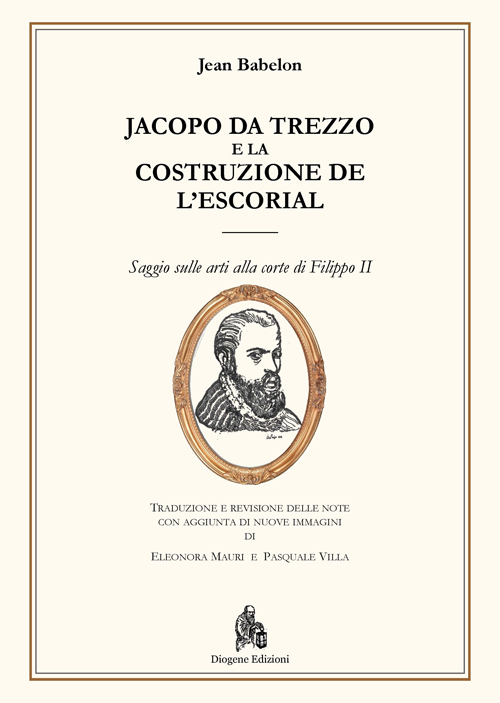 Jacopo da Trezzo e la costruzione de l'Escorial Scarica PDF EPUB
