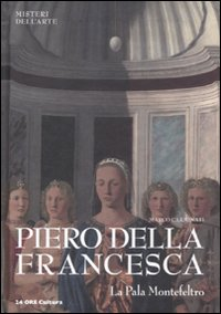 Piero della Francesca. La Pala Montefeltro Scarica PDF EPUB
