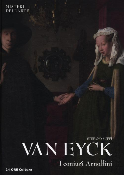 Van Eyck. I coniugi Arnolfini Scarica PDF EPUB
